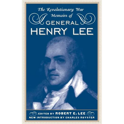 The Revolutionary War Memoirs of General Henry Lee - Paperback
