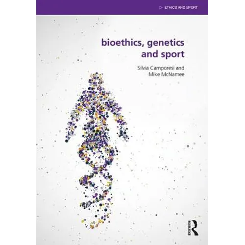 Bioethics, Genetics and Sport - Paperback