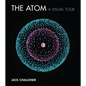 The Atom: A Visual Tour - Hardcover