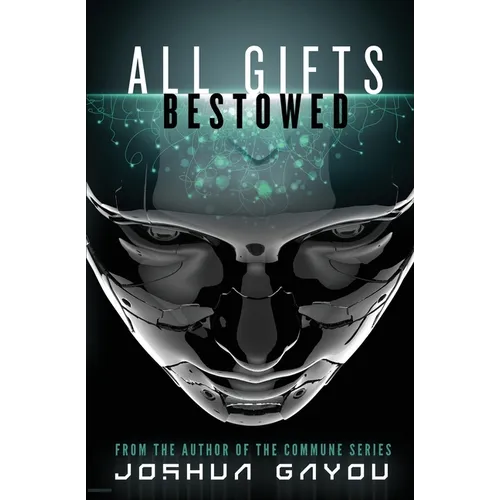 All Gifts, Bestowed - Paperback
