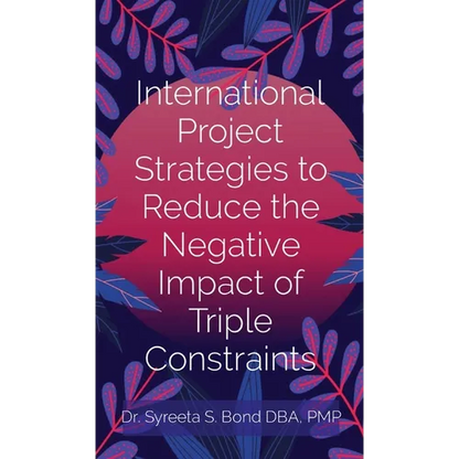International Project Strategies to Reduce the Negative Impact of Triple Constraints - Hardcover
