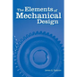 The Elements of Mechanical Design - Paperback