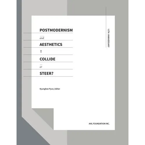 Postmodernism and Aesthetics: Collide or Steer? - Paperback