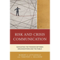 Risk and Crisis Communication: Navigating the Tensions between Organizations and the Public - Paperback