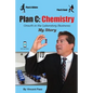 Plan C: Chemistry - Growth in the Laboratory Business: My Story - Paperback