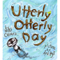 Utterly Otterly Day - Hardcover