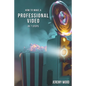 How to Make a Professional Video in 7 Steps - Paperback
