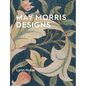 May Morris Designs: The Essence and Soul of Beautiful Embroidery - Paperback