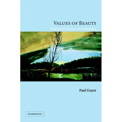 Values of Beauty: Historical Essays in Aesthetics - Paperback