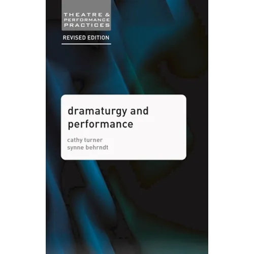 Dramaturgy and Performance - Paperback