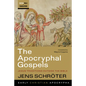 The Apocryphal Gospels: Jesus Traditions Outside the Bible - Hardcover
