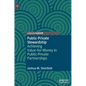 Public-Private Stewardship: Achieving Value-For-Money in Public-Private Partnerships - Hardcover