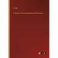 A Guide to the Examination of the Urine - Paperback