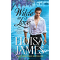 Wilde in Love: The Wildes of Lindow Castle - Paperback
