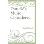 Duruflé's Music Considered - Paperback