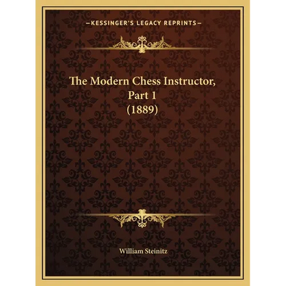 The Modern Chess Instructor, Part 1 (1889) - Paperback
