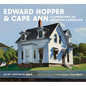 Edward Hopper & Cape Ann: Illuminating an American Landscape - Hardcover