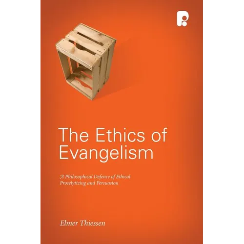 The Ethics of Evangelism - Paperback