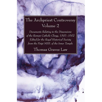 The Archpriest Controversy, Volume 2 - Hardcover