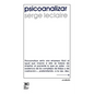 Psicoanalizar. Un Ensayo Sobre El Orden del Inconsciente y La Practica de La Letra - Paperback