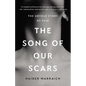 The Song of Our Scars: The Untold Story of Pain - Hardcover