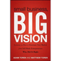 Small Business, Big Vision - Paperback