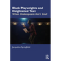 Black Playwrights and Heightened Text: When Shakespeare Ain't Enuf - Paperback