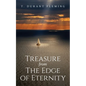 Treasure from The Edge of Eternity: Stories from Those Who've Sailed Over the Horizon - Paperback
