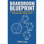 Boardroom Blueprint - Paperback