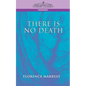 There Is No Death - Paperback