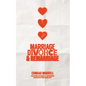 Marriage, Divorce, and Remarriage: A Biblical Examination of Divorce, Remarriage, and the Christian Conscience - Paperback