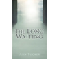 The Long Waiting - Hardcover