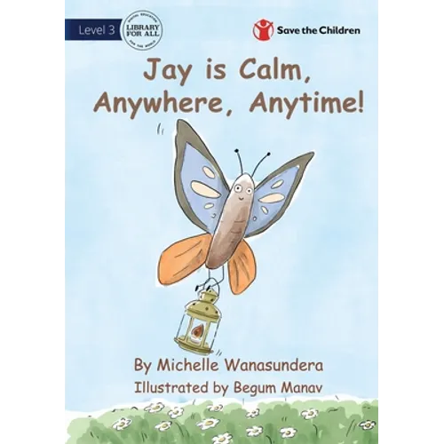 Jay is Calm, Anywhere, Anytime - Paperback