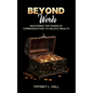 Beyond Words Mastering The Power Of Communication To Unlock Wealth - Paperback