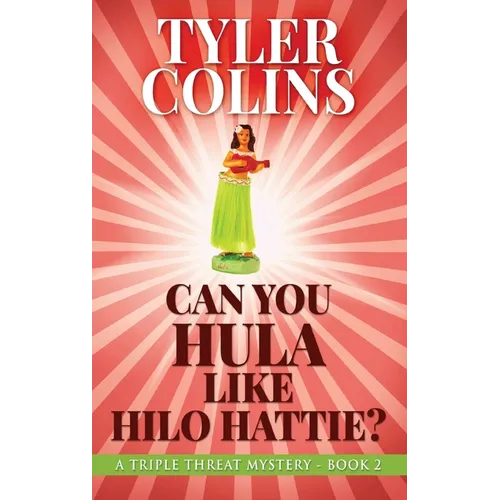 Can You Hula Like Hilo Hattie? - Hardcover