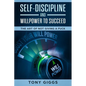Self-Discipline and Willpower to Succeed: The Art of Not Giving a Fuck - Paperback