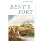 Bent's Fort - Paperback