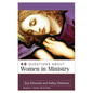 40 Questions about Women in Ministry - Paperback