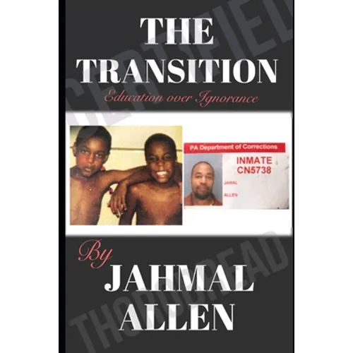 The Transition: From Ignorance To Education - Paperback