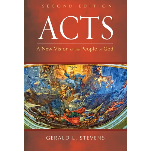 Acts, Second Edition: A New Vision of the People of God - Hardcover