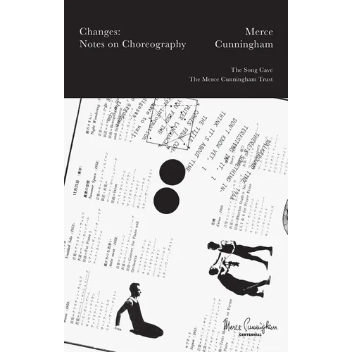 Merce Cunningham: Changes: Notes on Choreography - Paperback