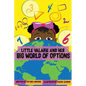 Little Valarie and Her Big World of Options - Hardcover