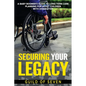 Securing Your Legacy: A Baby Boomer's Guide to Long-Term Care Planning for Adult Children with Disabilities - Paperback