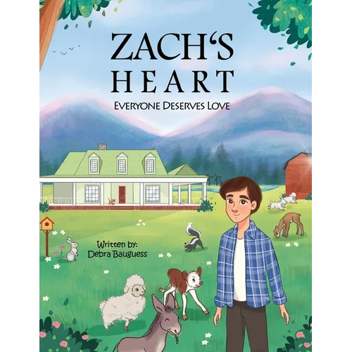 Zach's Heart: Everyone Deserves Love - Paperback