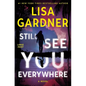 Still See You Everywhere - Hardcover
