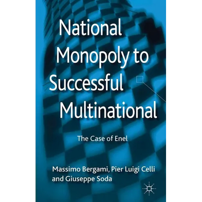 National Monopoly to Successful Multinational: The Case of Enel - Hardcover