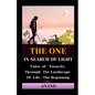 The One In Search of Light: Tales of Tenacity Through The Landscape of Life: The Beginning - Paperback