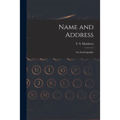 Name and Address: an Autobiography - Paperback