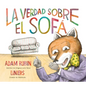 La Verdad Sobre El Sofá - Hardcover