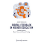 Digital Feedback in Higher Education: Teaching Practices, Student Voices, and Research Findings - Paperback